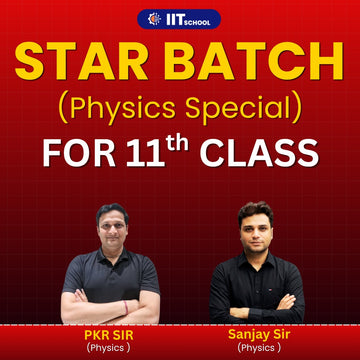 IIT-JEE Class 11th Physics Spl. Star Batch